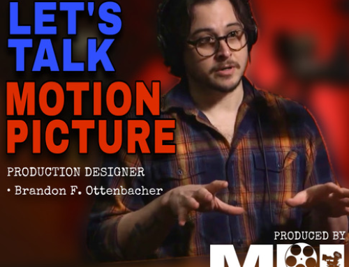 Let’s Talk Motion Picture episode 1 with Brandon Ottenbacher